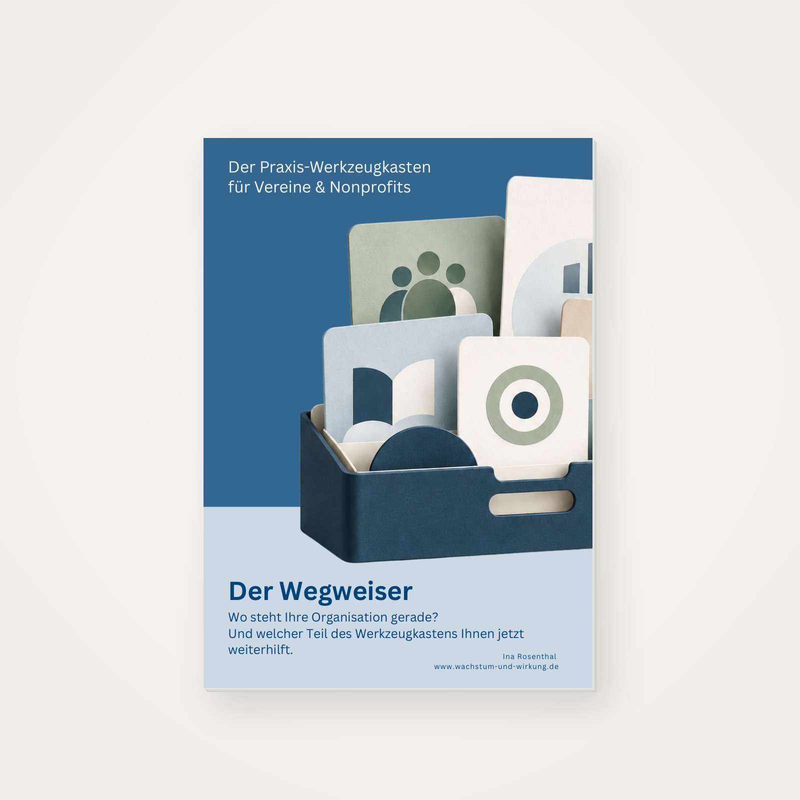 Der Wegweiser mit Organisations-Check zur Reihe Der Praxis-Werkzeugkasten
